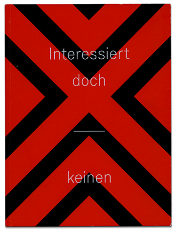 Interessiert doch keinen